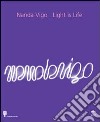 Nanda Vigo. Light is life. Ediz. italiana e inglese libro di Stella D. (cur.)