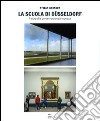 La Scuola di Dusseldorf. Fotografia contemporanea tedesca. Ediz. illustrata libro