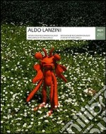 Aldo Lanzini. Ediz. italiana e inglese libro