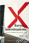 Forma e informazione. Nuove vie per l'astratto nell'arte del terzo millennio libro