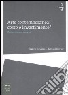 Arte contemporanea: costo o investimento? Una prospettiva europea libro