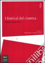 I festival del cinema. Quando la cultura rende libro