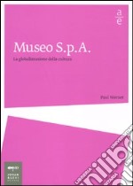 Museo Spa. La globalizzazione della cultura libro