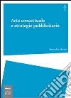 Arte concettuale e strategie pubblicitarie libro