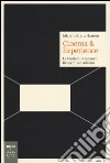 Cinema & esperience. Le teorie di Kracauer, Benjamin e Adorno libro