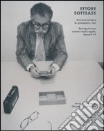 Ettore Sottsass. Tornano sempre le primavere, no?. Ediz. italiana e inglese libro