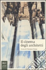 Il cinema degli architetti libro