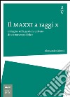 Il MAXXI a raggi x. Indagine sulla gestione privata di un museo pubblico libro