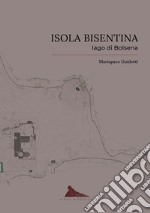 Isola Bisentina. Lago di Bolsena