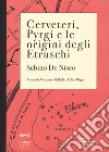 Cerveteri, Pyrgi e le origini degli Etruschi. Con Carta geografica ripiegata libro