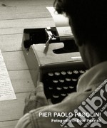 Pier Paolo Pasolini. Ediz. illustrata