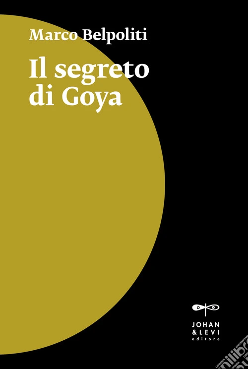 Il segreto di Goya