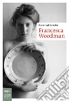 Francesca Woodman libro