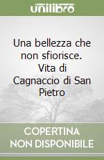Una bellezza che non sfiorisce. Vita di Cagnaccio di San Pietro libro