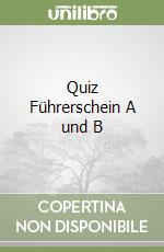 Quiz Führerschein A und B