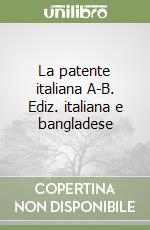 La patente italiana A-B. Ediz. italiana e bangladese