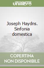 Joseph Haydns. Sinfonia domestica libro