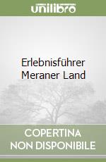 Erlebnisführer Meraner Land