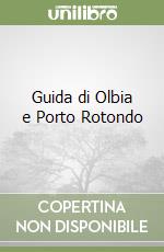 Guida di Olbia e Porto Rotondo