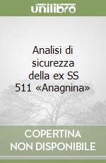 Analisi di sicurezza della ex SS 511 «Anagnina» libro