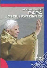 Papa Joseph Ratzinger. Benedictus XVI. DVD
