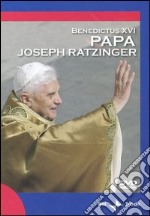 Papa Joseph Ratzinger. Benedictus XVI. DVD libro