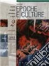 Epoche e culture. Per gli Ist. professionali. Vol. 2: Il Novecento libro