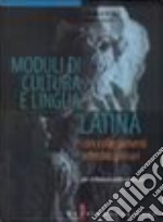 Moduli Di Cultura E Lingua Latina libro