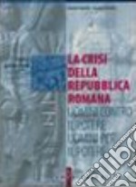 Crisi Della Repubblica Romana (la)