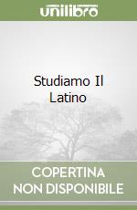 Studiamo Il Latino libro