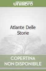 Atlante Delle Storie libro