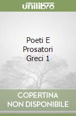 Poeti E Prosatori Greci 1 libro