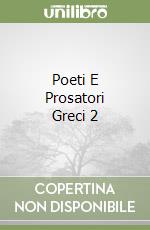 Poeti E Prosatori Greci 2 libro