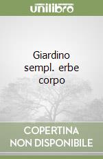 Giardino sempl. erbe corpo libro