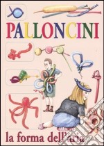 Palloncini. La forma dell'aria libro