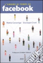 L'Amore ai tempi di Facebook libro