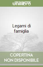 Legami di famiglia