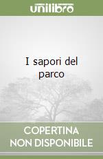 I sapori del parco libro