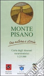 Guida al Monte Pisano. Percorsi tra natura, storia e cultura. Ediz. illustrata libro