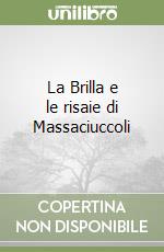 La Brilla e le risaie di Massaciuccoli libro