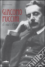 Biografia di Giacomo Puccini libro