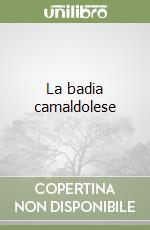 La badia camaldolese