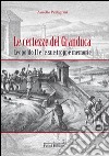 Le Certezze del Granduca. Leopoldo II e le sue troppe memorie libro