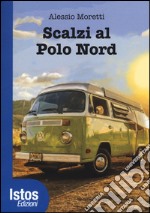 Scalzi al Polo Nord libro