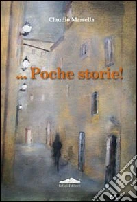 ... Poche storie!