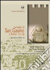 La Basilica di San Gavino a Porto Torres: teorie a confronto. Atti del Convegno di studi (Porto Torres, 21 dicembre 2008) libro