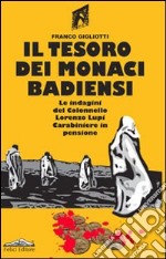 Il Tesoro dei monaci badiensi libro