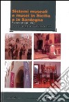 Sistemi museali e musei in Sicilia e in Sardegna. Politiche ed esperienze libro