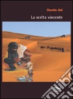 La Scelta vincente libro