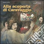 Alla scoperta di Caravaggio